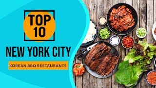 Top 10 Best Korean BBQ Restaurants in New York City