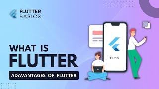 What is Flutter | Advantages of  Flutter