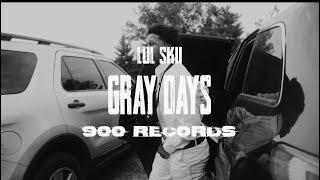 Lul Skii - Gray Days (Official Video)