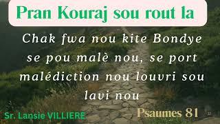 KOURAJ, chak fwa nou kite Bondye // Sr Lansie Villière