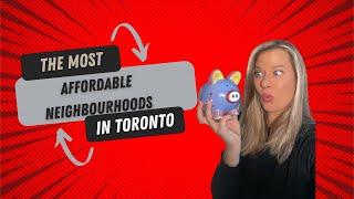 The Most Affordable Neighbourhoods in Toronto