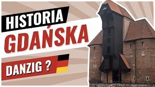 GDAŃSK, czy może DANZIG? - Historia miast #1