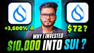 SUI Coin - Why I Invested $10,000? Sui Price Prediction