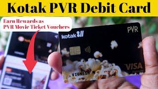 Kotak PVR Debit Card Review - Earn Reward Points as Free Movie Tickets at PVR!