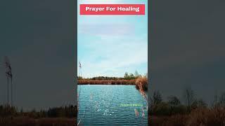 Powerful Prayer For Healing In Jesus Name  | Say this Prayer For Healing |#jesus #shorts #prayer