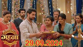 Gehna Zevar Ya Zanjeer Episode Promo | 28 September | Gehna Ayushmaan Ne Ki Puja | Gehna New Promo