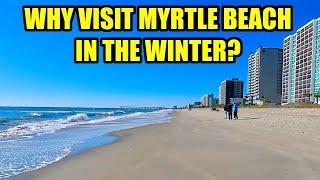 Why Visit Myrtle Beach in the Winter?