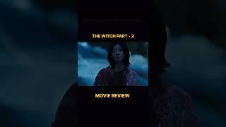 the witch part-2 movie review short #shorts #review #moviereview