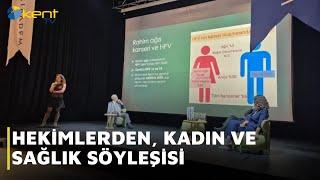 HEKİMLERDEN, KADIN VE SAĞLIK SÖYLEŞİSİ