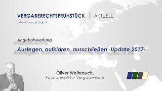 Auslegung, Aufklärung, Ausschluss von Angeboten im Vergabeverfahren (Update 2017)