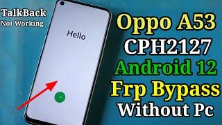 Oppo A53 FRP Bypass Android 12 | New Trick | Oppo (CPH2127) Google Account Bypass Without Pc......