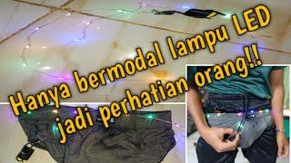 IDE KREATF!!!! modal lampu LED warna tampilan kita bisa keren dan di lirik banyak orang.