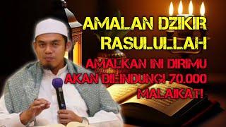 AMALAN DZIKIR RASULULLAH! BUYA ARRZY HASYIM