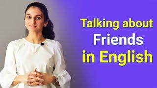 How to Talk About Friends in English - I | Learn English with EnglishBolo™