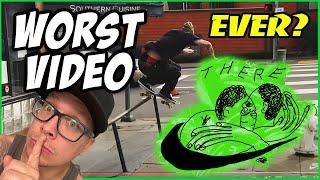 NIKE x THERE = WORST VIDEO IN SKATEBOARD HISTORY (video review)