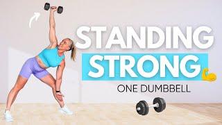 30 Minute One Dumbbell Standing Strength Workout | Cardio Finisher