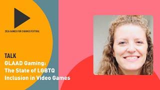 Talk | GLAAD Gaming: The State of LGBTQ Inclusion in Video Games