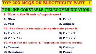 TOP 200 MCQS ON ELECTRICITY PART - I FOR JKP CONSTABLE TELECOMMUNICATION BY KASHMIR CIVIL SERVICES