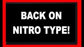 I'M BACK ON NITRO TYPE! TEAM TCC21 IS BACK!