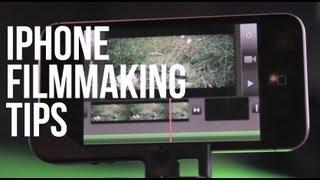 iPhone Filmmaking Tips