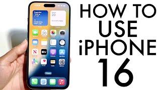 How To Use Your iPhone 16! (Complete Beginners Guide)