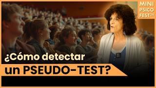 ¿Cómo saber DISTINGUIR qué TEST son FIABLES y VÁLIDOS? - Milagros Antón