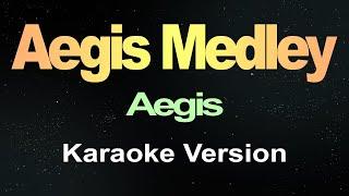 Aegis Medley - Aegis (Karaoke) Lyrics