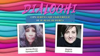 Dialoghi - Ospite: Daniela Deflorio