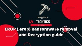 EROP Ransomware | (.erop) Extension | Virus Removal and Decryption Guide | STOP/DJVU Ransom