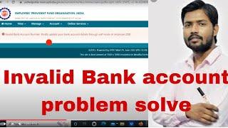 invalid bank account no. kindly update your bank account details through self mode or employer,pf