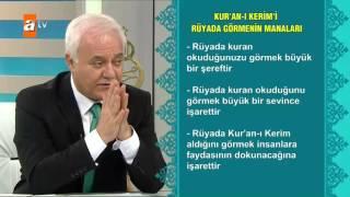 Kuran - ı Kerim'i rüyada görmenin manaları - Sağlıklı Mutlu Huzurlu 118. Bölüm - atv