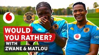 Would You Rather: Zwane & Matlou