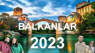 Vizesiz Balkan Turu 2023 | VLOG