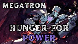 Megatron - Hunger for Power | Metal Song | Transformers | Community Request