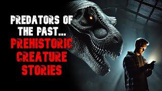 Prehistoric Predator Horror Stories (Compilation)