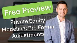 Free Preview: Private Equity Modeling (Building Pro Forma Adjustments)