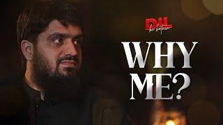 Why Me? || Dil Ki Batein || Ep 09