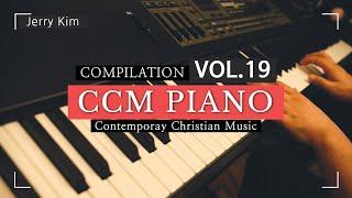 [3 Hours] CCM Piano Compilation vol.19 l Playlist 지친 영혼을 위한 Time Alone with Holy Spirit l 평안을 주는 음악