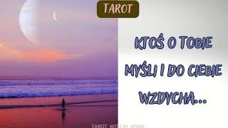 KTOŚ O TOBIE MYŚLI I DO CIEBIE WZDYCHA... #tarot #karty #uczucia #przekaz