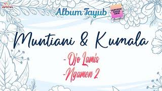 Muntiani & Kumala - Ojo Lamis, Ngamen 2 (Official Music Video)