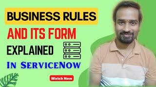 Business Rules in ServiceNow | Engineer Vineet Jajodia