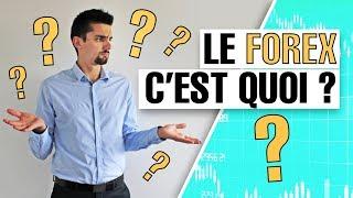 Le FOREX c'est quoi ? - Apprendre la Bourse