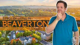 BEST Things About Living in Beaverton, OR [5 PROS]