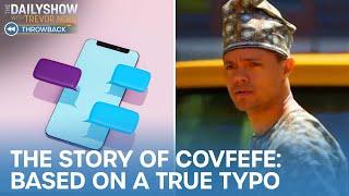 The Story of Covfefe: Based on a True Typo | The Daily Show