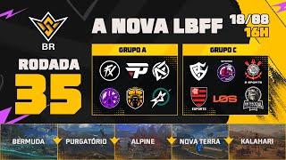 A NOVA LBFFFFWS BR RODADA 35 - GRUPOS A e C | LBFF  #FREEFIRE