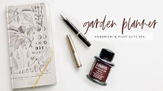 MY GARDEN PLANNER & PEN: PILOT ELITE 95S, HOBONICHI WEEKS | Charmaine Dulak