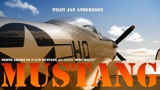 North American P-51D Mustang 44-72216 ‘Miss Helen” Pilot Jan Andersson!