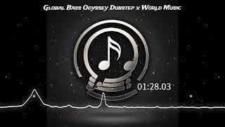 Global Bass Odyssey: Dubstep x World Music