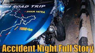 ACCIDENT NIGHT FULL STORY WITH DETAILS | CAR INSURANCE MEIN YE JARUR LAILE￼