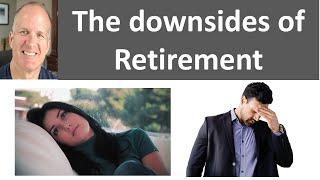 7 surprise downsides to Retirement - and how I reacted